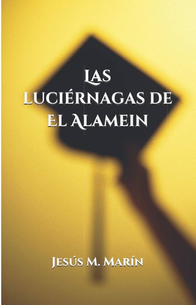 Las luciérnagas de El Alamein