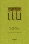 Córdoba "Deseo y ámbar"