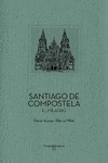 Santiago de Compostela "El milagro"