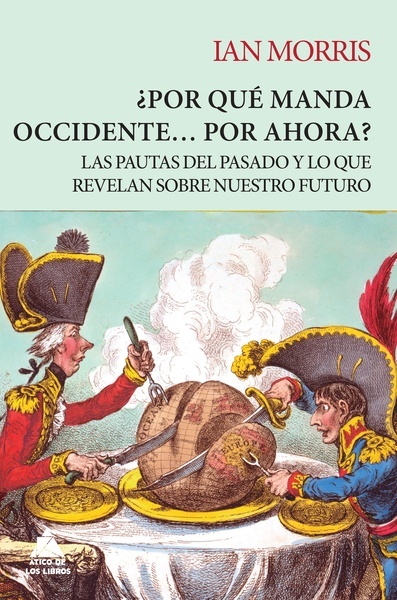 ¿Por qué manda Occidente? por ahora?