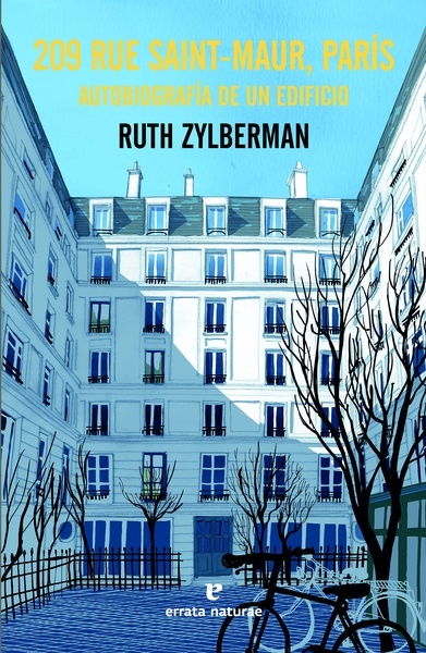 209 rue Saint-Maur, París "Autobiografía de un edificio"