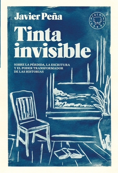 Tinta invisible "Sobre la pérdida, la escritura y el poder transformador de las historias."