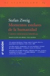 Momentos estelares de la humanidad "catorce miniaturas históricas"