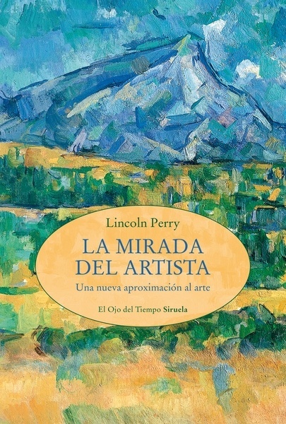 La mirada del artista "Una nueva aproximación al arte"