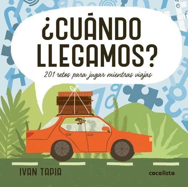 ¿Cuándo llegamos? "201 retos para jugar mientras viajas"