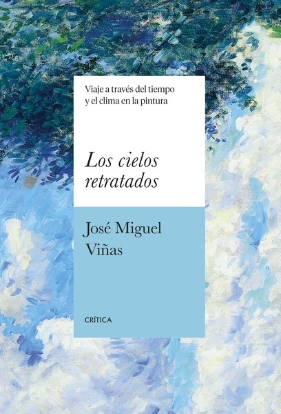 Los cielos retratados "Viaje a través del tiempo y el clima en la pintura"
