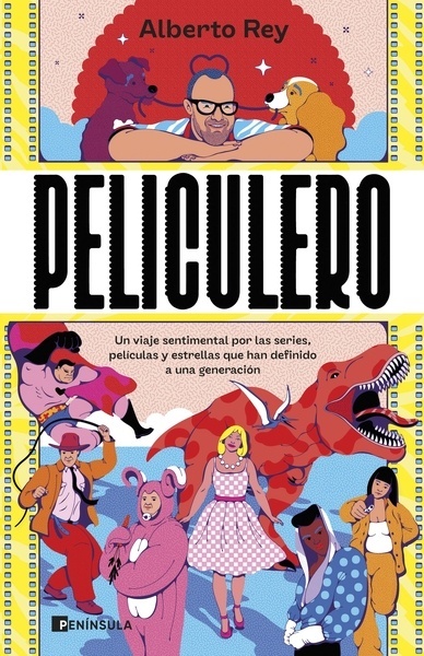 Peliculero "Un viaje sentimental por las series, películas y estrellas que han definido a una generación"