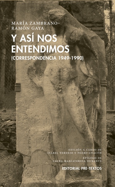 Y así nos entendimos "Correspondencia 1949-1990"