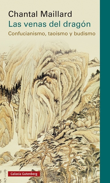 Las venas del dragón "Confucianismo, taoísmo y budismo"
