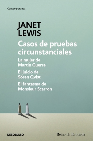 Casos de pruebas circunstanciales "La mujer de Martin Guerre   El juicio de Sören Qvist   El fantasma de Monsieur Scarron"