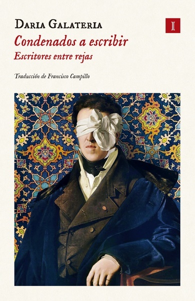 Condenados a escribir "Escritores entre rejas"