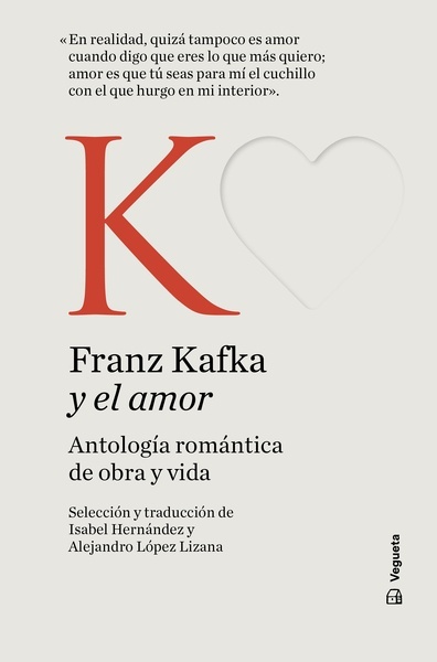 Franz Kafka y el amor "Antología romántica de obra y vida"