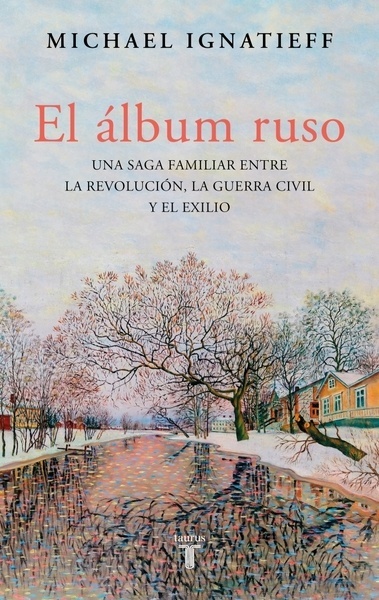 El álbum ruso "Una saga familiar entre la revolución, la guerra civil y el exilio"