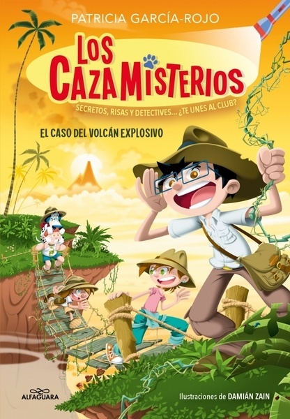 Los cazamisterios 6 - El caso del volcán explosivo "Secretos, risas y detectives... ¿te unes al club?"