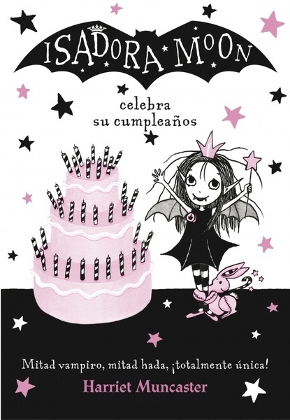Isadora Moon 3 - Isadora Moon celebra su cumpleaños "¡Un libro mágico con purpurina en la cubierta!"