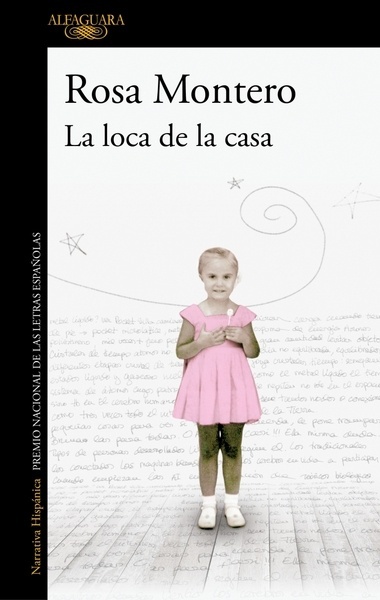 La loca de la casa "Edición especial aniversario con epílogo de Rosa Montero"