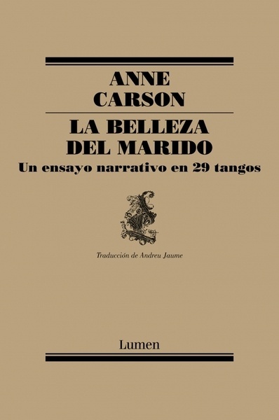 La belleza del marido "un ensayo narrativo en 29 tangos"