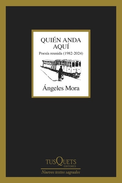 Quién anda aquí "Poesía reunida (1982-2024)"