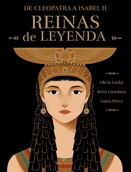 Reinas de leyenda "De Cleopatra a Isabel II"