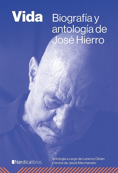 Vida "Biografía y antología de José Hierro"