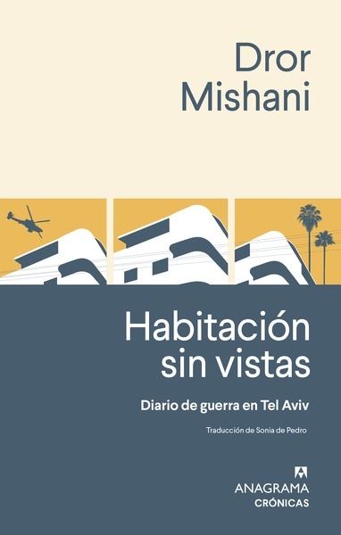 Habitación sin vistas "Diario de guerra de Tel Aviv"