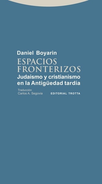 Espacios fronterizos "Judaísmo y cristianismo en la Antigüedad tardía"