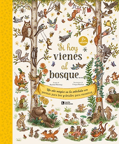 Si hoy vienes al bosque... "Un año mágico en la arboleda con poemas para leer y detalles para encontrar"
