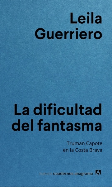 La dificultad del fantasma "Truman Capote en la Costa Brava"