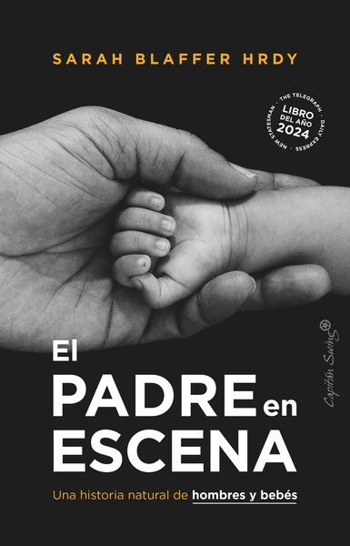 El padre en escena "Una historia natural de hombres y bebés"