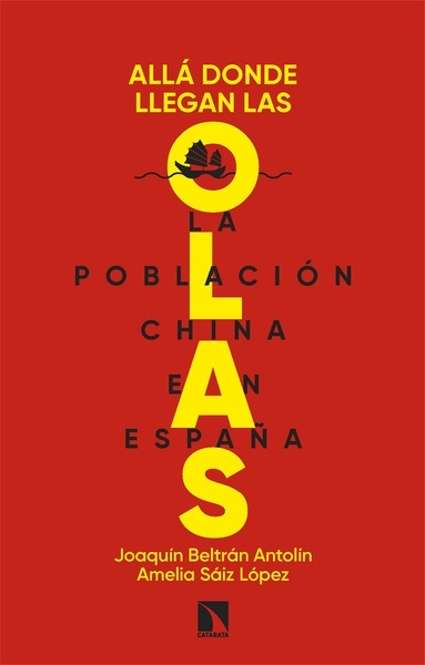 Allá donde llegan las olas "La población china en España"