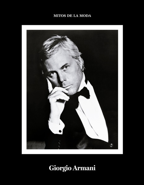 Giorgio Armani. "Mitos de la moda."