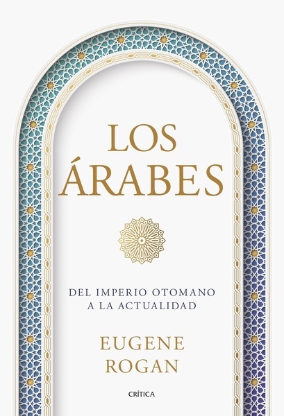 Los árabes "Del imperio otomano a la actualidad"