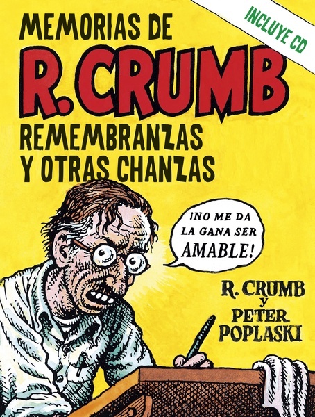 Memorias de R. Crumb "Remembranzas y otras chanzas"
