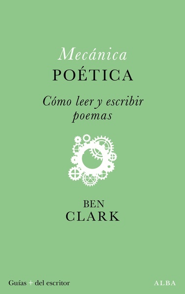 Mecánica poética "Cómo leer y escribir poemas"