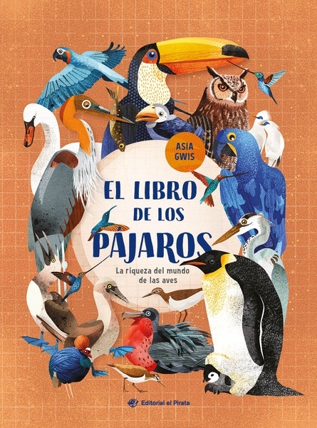 El libro de los pájaros "¡Libro de no ficción imprescindible para descubrir la riqueza del mundo de las aves! Para niños y niñas de 3 a 8 años."