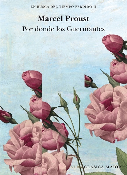 En busca del tiempo perdido vol. II "Por donde los Guermantes (tomo III)"