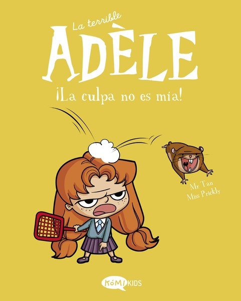 La terrible Adèle Vol.3 ¡La culpa no es mía! "C'est pas ma faute!"