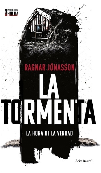 La tormenta (Serie Inspectora Hulda 3) "La hora de la verdad"