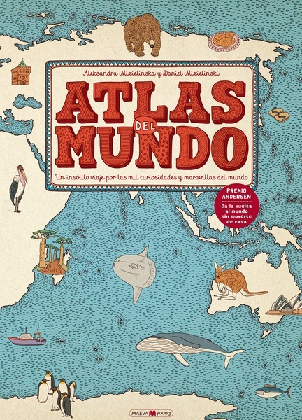 Atlas del mundo "Un insólito viaje por las mil curiosidades y maravillas del mundo"
