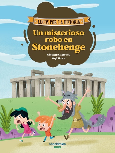 Un misterioso robo en Stonehenge "Únete a Carmen, Marco y el abuelo, y descubre la historia explicada como si fuera un cuento para niños y niñas."