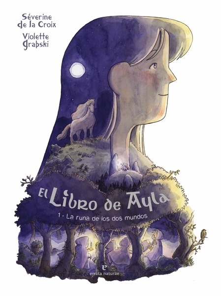 El libro de Ayla "1. La runa de los dos mundos"