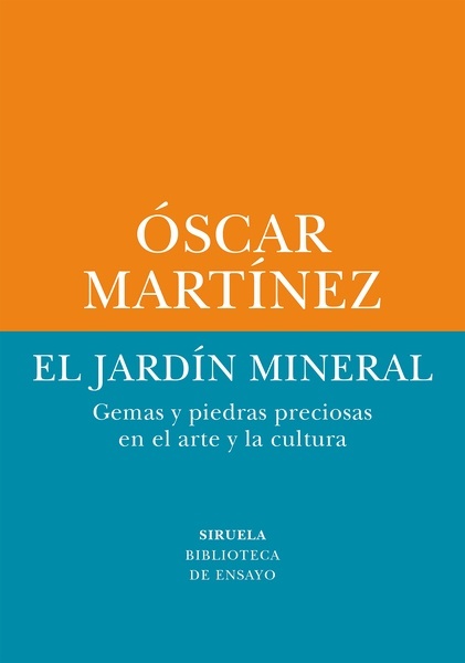 El jardín mineral "Gemas y piedras preciosas en el arte y la cultura"