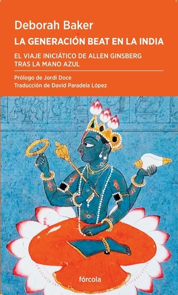 La Generación Beat en la India "El viaje iniciático de Allen Ginsberg tras la mano azul"