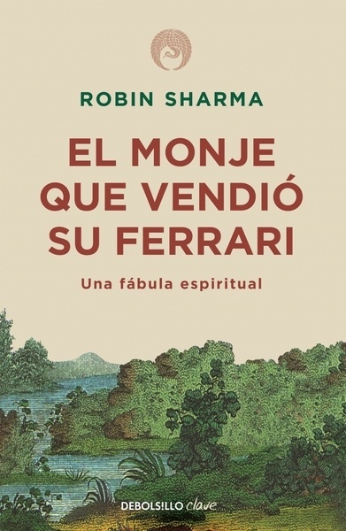 El monje que vendió su Ferrari "Una fábula espiritual"