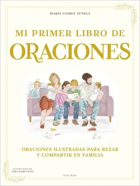 Mi primer libro de oraciones "Oraciones ilustradas para rezar y compartir en familia"