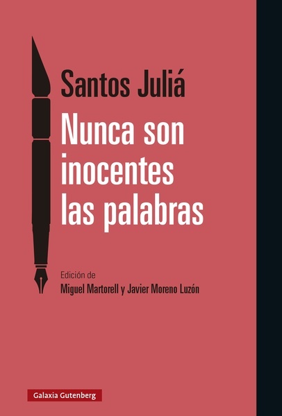 Nunca son inocentes las palabras "Artículos sobre política en El País (1982-2019)"