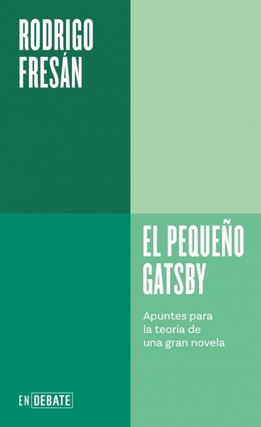 El pequeño Gatsby "Apuntes para la teoría de una gran novela"