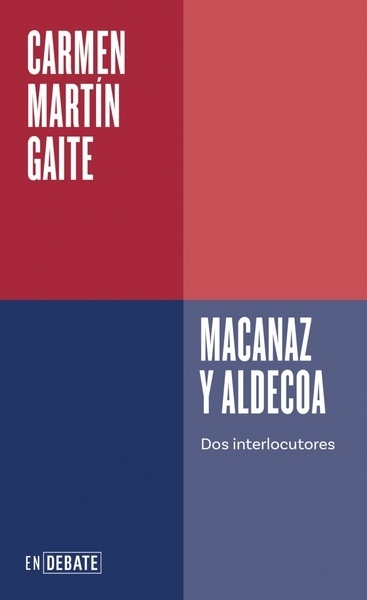 Macanaz y Aldecoa "Dos interlocutores"