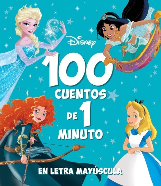 100 cuentos de 1 minuto en letra MAYÚSCULA "Recopilatorio de cuentos"