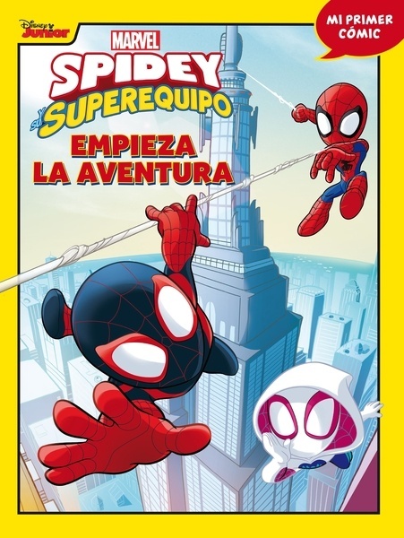 Spidey y su superequipo. Empieza la aventura "Mi primer cómic 1"